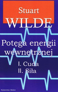 Potęga energii wewnętrznej I. Cuda II. Siła Polish Books Canada