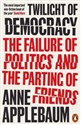 Twilight of Democracy - Anne Applebaum buy polish books in Usa