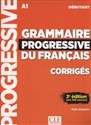 Grammaire progressive du français Niveau débutant Corrigés - Maia Gregoire