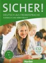 Sicher! C1.2 Kursbuch und Arbeitsbuch  CD - Michaela Perlmann-Balme, Susanne Schwalb, Magdalena Matussek - Polish Bookstore USA