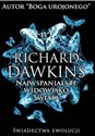 Najwspanialsze widowisko świata Świadectwa ewolucji - Richard Dawkins to buy in Canada