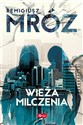 Wieża milczenia - Remigiusz Mróz