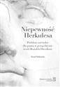 Niepewność Herkulesa Problem szacunku dla prawa w perspektywie teorii Ronalda Dworkina pl online bookstore