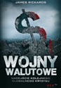 Wojny walutowe Nadejście kolejnego globalnego kryzysu online polish bookstore