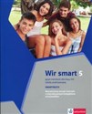 Wir Smart 5 Smartbuch Rozszerzony zeszyt ćwiczeń z interaktywnym kompletem uczniowskim Szkoła podstawowa  