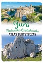 Jura Krakowsko-Częstochowska Atlas turystyczny - Opracowanie Zbiorowe