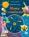 Atomy i cząsteczki. Sprawdźcie sami. Książka z okienkami polish books in canada