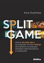 Split Game Wpływ splitów akcji na rynkowe wyceny spółek notowanych na Giełdzie Papierów Wartościowych w Warszaw polish books in canada
