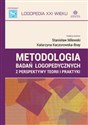 Metodologia badań logopedycznych z perspektywy teorii i praktyki - Opracowanie Zbiorowe
