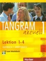 Tangram aktuell 1 Kursbuch + Arbeitsbuch + CD Lektion 1-4. A1/1  