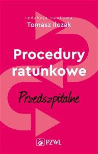 Procedury ratunkowe przedszpitalne Tom 1   