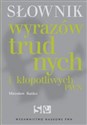 Słownik wyrazów trudnych i kłopotliwych PWN - Mirosław Bańko polish books in canada