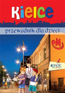 Kielce Przewodnik dla dzieci  