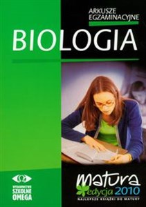 Biologia Arkusze egzaminacyjne Szkoła ponadgimnazjalna  