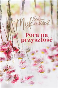Pora na przyszłość - Polish Bookstore USA