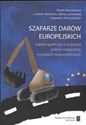 Szafarze darów europejskich Kapitał społeczny a realizacja polityki regionalnej w polkich województwach - Polish Bookstore USA
