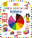 Moje pierwsze kolory. Akademia mądrego dziecka in polish