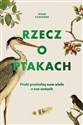 Rzecz o ptakach Ptaki powiedzą nam wiele o nas samych - Polish Bookstore USA