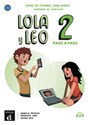 Lola y Leo 2 paso a paso zeszyt ćwiczeń  