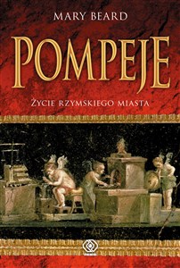 Pompeje Życie rzymskiego miasta buy polish books in Usa