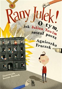 Rany Julek O tym, jak Julian Tuwim został poetą - Polish Bookstore USA