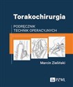 Torakochirurgia Podręcznik technik operacyjnych online polish bookstore