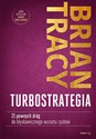 TurboStrategia 21 pewnych dróg do błyskawicznego wzrostu zysków  