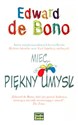 Mieć piękny umysł - Edward Bono