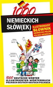 1000 niemieckich słówek Ilustrowany słownik niemiecko-polski polsko-niemiecki bookstore