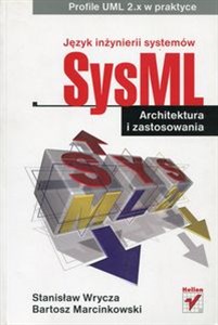 Język inżynierii systemów SysML Architektura i zastosowania in polish