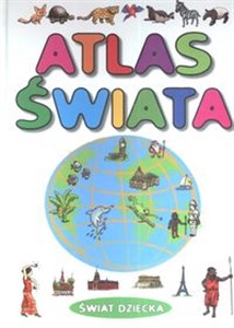 Atlas świata Świat dziecka  Bookshop