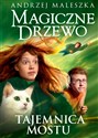 Magiczne Drzewo Tajemnica mostu - Polish Bookstore USA
