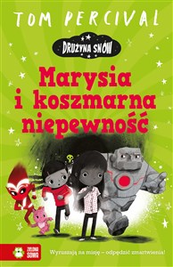 Drużyna Snów Marysia i koszmarna niepewność 