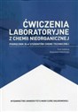 Ćwiczenia laboratoryjne z chemii nieorganicznej Podręcznik dla studentów chemii technicznej -  - Polish Bookstore USA