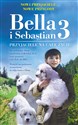 Bella i Sebastian 3 Przyjaciele na całe życie - Christine Feret-Fleury