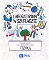 Laboratorium w szufladzie Fizyka - Bogdan Janus, Jacek Błoniarz-Łuczak - Polish Bookstore USA