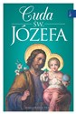Cuda Świętego Józefa - Małgorzata Pabis