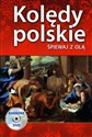 Kolędy polskie Śpiewaj z Olą + DVD karaoke  