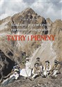Tatry i Pieniny Szlakami pierwszych turystów i fotografów buy polish books in Usa