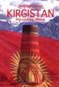 Kirgistan Kraj pachnący chlebem - Polish Bookstore USA