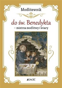 Modlitewnik do św. Benedykta – w trudach i przeciwnościach  online polish bookstore