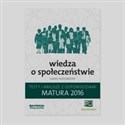 Matura 2016 Wiedza o społeczeństwie Testy i arkusze z odpowiedziami Zakres rozszerzony Szkoła ponadgimnazjalna Canada Bookstore