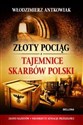 Złoty pociąg i tajemnice skarbów Polski in polish