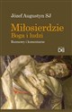 Miłosierdzie Boga i ludzi. Rozmowy i komentarze books in polish