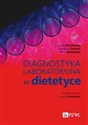Diagnostyka laboratoryjna w dietetyce  - Lucyna Ostrowska, Karolina Orywal, Ewa Stefańska pl online bookstore