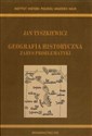 Geografia historyczna Zarys problematyki polish books in canada