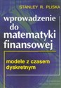 Wprowadzenie do matematyki finansowej Modele z czasem dyskretnym  