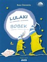 Lulaki  Pan Czekoladka i przedszkole Bobek  wyprawa i rzeczy w sam raz, czyli ważne sprawy małych 