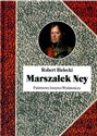 Marszałek Ney - Robert Bielecki