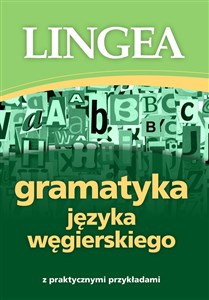 Gramatyka języka węgierskiego z praktycznymi przykładami pl online bookstore